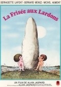 Another movie La frisee aux lardons of the director Alain Jaspard.