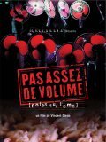 Another movie Pas assez de volume! - Notes sur l'OMC of the director Vincent Glenn.