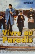 Another movie Vivre au paradis of the director Bourlem Guerdjou.