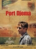 Another movie Port Djema of the director Eric Heumann.