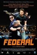 Another movie Federal of the director Erik de Castro.