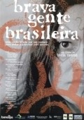 Another movie Brava Gente Brasileira of the director Lucia Murat.