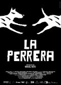 Another movie La perrera of the director Manolo Nieto.