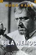 Another movie Bila nemoc of the director Hugo Haas.