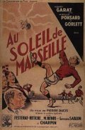 Another movie Au soleil de Marseille of the director Pierre-Jean Ducis.