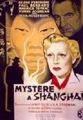 Another movie Mystere a Shanghai of the director Roger Blanc.