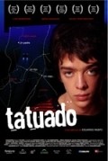 Another movie Tatuado of the director Eduardo Raspo.
