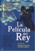 Another movie La pelicula del rey of the director Carlos Sorin.