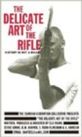 Another movie The Delicate Art of the Rifle of the director Dante Harper.