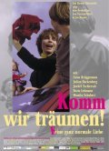Another movie Komm, wir traumen! of the director Leo Hiemer.
