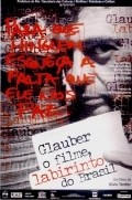 Another movie Glauber o Filme, Labirinto do Brasil of the director Silvio Tendler.