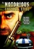 Another movie The Notorious Colonel Steel of the director Kristofer Forbs.