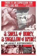 Another movie A Smell of Honey, a Swallow of Brine of the director Byron Mabe.