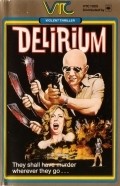 Another movie Delirium of the director Peter Maris.