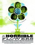 Another movie The Horrible Flowers of the director Eric Tretbar.