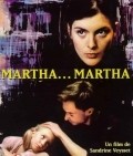 Another movie Martha... Martha of the director Sandrine Veysset.