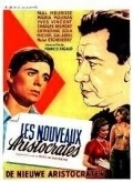 Another movie Les nouveaux aristocrates of the director Francis Rigaud.