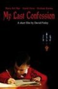 Another movie My Last Confession of the director David Finley.
