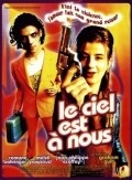Another movie Le ciel est a nous of the director Graham Guit.