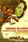 Another movie Pantanal de Sangue of the director Reynaldo Paes de Barros.
