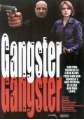 Another movie Gangster of the director Volker Einrauch.