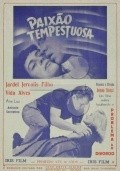 Another movie Paixao Tempestuosa of the director Antonio Tibirica.