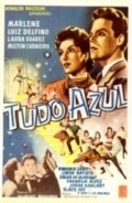 Another movie Tudo Azul of the director Moacyr Fenelon.