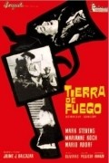 Another movie Tierra de fuego of the director Jaime Jesus Balcazar.