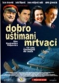 Another movie Dobro ustimani mrtvaci of the director Benjamin Filipovic.