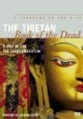 Another movie The Tibetan Book of the Dead: The Great Liberation of the director Barrie McLean.