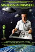 Another movie Six Days in Roswell of the director Timothy B. Johnson.