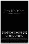 Another movie Jinx No More of the director Geoff Reisner.