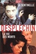 Another movie La vie des morts of the director Arnaud Desplechin.