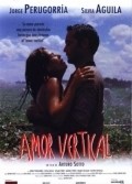 Another movie Amor vertical of the director Arturo Sotto Diaz.