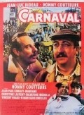Another movie Carnaval of the director Ronny Coutteure.