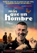 Another movie Mas que un hombre of the director Dady Brieva.