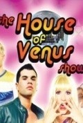 Another movie The House of Venus Show of the director Mark Kenneth Woods.