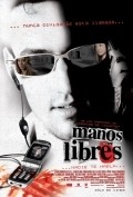 Another movie Manos libres of the director Jose Buil.