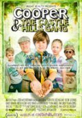 Another movie Cooper and the Castle Hills Gang of the director Sam Ditore.