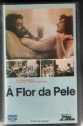 Another movie A Flor da Pele of the director Francisco Ramalho Jr..