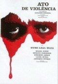 Another movie Ato de Violencia of the director Eduardo Escorel.