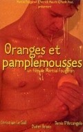 Another movie Oranges et pamplemousses of the director Martial Fougeron.
