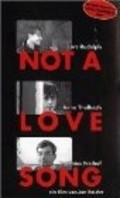 Another movie Not a Love Song of the director Jan Ralske.