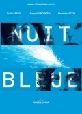 Another movie Nuit bleue of the director Ange Leccia.