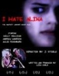Another movie I Hate Alina of the director Jesse Steele.