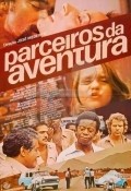 Another movie Parceiros da Aventura of the director Jose Medeiros.