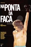 Another movie Na Ponta da Faca of the director Miguel Faria Jr..