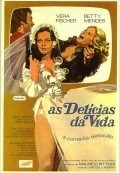 Another movie As Delicias da Vida of the director Mauricio Rittner.