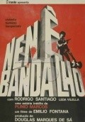 Another movie Nene Bandalho of the director Emilio Fontana.