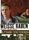 Another movie Wei?e Raben - Alptraum Tschetschenien of the director Johann Feindt.